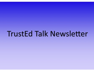 TrustEd Talk Newsletter